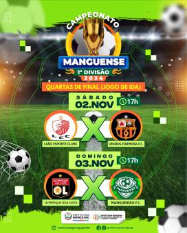 CAMPEONATO MANGUENSE 1ª DIVISÃO 2024 - QUARTAS DE FINAL