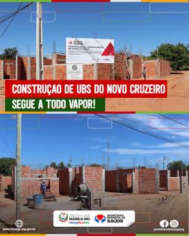 CONSTRUÇÃO DA UNIDADE BÁSICA DE SAÚDE DO NOVO CRUZEIRO SEGUE A TODO VAPOR