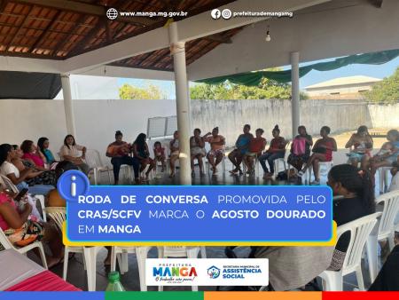 RODA DE CONVERSA PROMOVIDA PELO CRAS/SCFV MARCA O AGOSTO DOURADO EM MANGA